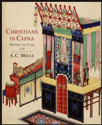Abbildung von: Christians in China Before the Year 1550 - Martino Fine Books