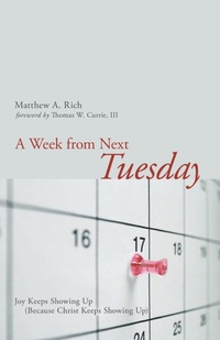 Enlarge image Cover: A Week from Next Tuesday - Wipf & Stock Publishers