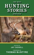 Cover: The Best Hunting Stories Ever Told - Skyhorse Publishing
