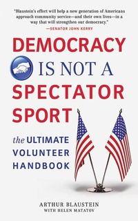 Abbildung von: Democracy Is Not a Spectator Sport - Skyhorse Publishing