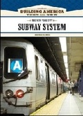 Cover: The New York City Subway System - Chelsea House Publishers