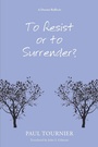 Cover: To Resist or to Surrender? - Wipf & Stock Publishers
