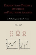 Cover: Elements of the Theory of Functions and Functional Analysis [Two Volumes in One] - Martino Fine Books