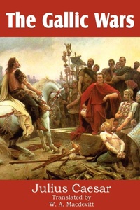 Enlarge image Cover: The Gallic Wars - Bottom of the Hill Publishing