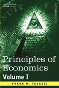Cover: Principles of Economics, Volume 1 - Cosimo Classics