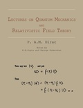 Cover: Lectures on Quantum Mechanics and Relativistic Field Theory - Martino Fine Books