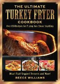 Enlarge image Cover: The Ultimate Turkey Fryer Cookbook - Skyhorse Publishing