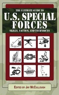 Cover: Ultimate Guide to U.S. Special Forces Skills, Tactics, and Techniques - Skyhorse Publishing