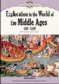 Cover: Exploration in the World of the Middle Ages, 500-1500 - Chelsea House Publishers