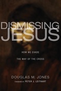 Cover: Dismissing Jesus - Wipf & Stock Publishers