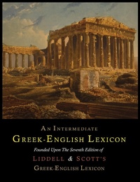 Enlarge image Cover: An Intermediate Greek-English Lexicon - Martino Fine Books