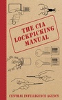 Cover: The CIA Lockpicking Manual - Skyhorse Publishing