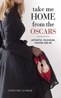 Cover: Take Me Home from the Oscars - Skyhorse Publishing