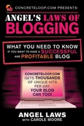 Cover: ConcreteLoop.com Presents: Angel's Laws of Blogging - Skyhorse Publishing