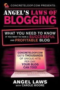 Abbildung von: ConcreteLoop.com Presents: Angel's Laws of Blogging - Skyhorse Publishing