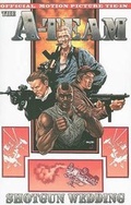 Cover: A-Team: Shotgun Wedding - Idea & Design Works