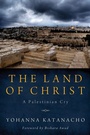 Cover: The Land of Christ - Pickwick Publications