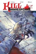 Cover: Kill Shakespeare Volume 1: A Sea of Troubles - Idea & Design Works