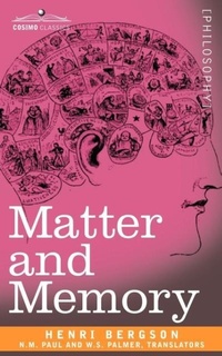 Enlarge image Cover: Matter and Memory - Cosimo Classics