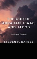 Cover: The God of Abraham, Isaac, and Jacob - Wipf & Stock Publishers