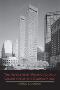 Cover: The Investment, Financing, and Valuation of the Corporation - Martino Fine Books