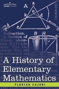 Abbildung von: A History of Elementary Mathematics - Cosimo Classics