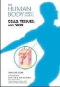 Cover: Cells, Tissues, and Skin - Chelsea House Publishers