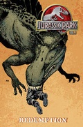 Cover: Jurassic Park Volume 1: Redemption - Idea & Design Works