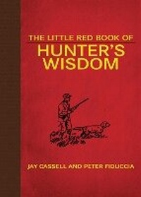 Enlarge image Cover: The Little Red Book of Hunter's Wisdom - Skyhorse Publishing