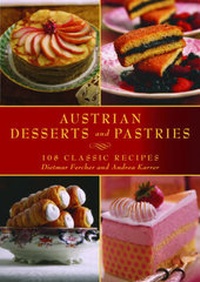 Abbildung von: Austrian Desserts and Pastries - Skyhorse Publishing