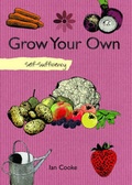 Cover: Grow Your Own Fruit and Vegetables - Skyhorse Publishing