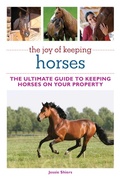 Cover: The Joy of Keeping Horses - Skyhorse Publishing