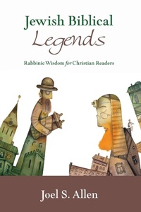 Enlarge image Cover: Jewish Biblical Legends - Cascade Books