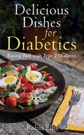 Cover: Delicious Dishes for Diabetics - Skyhorse Publishing