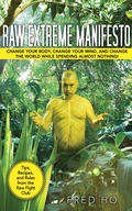 Cover: Raw Extreme Manifesto - Skyhorse Publishing