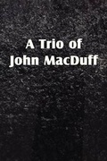 Cover: A Trio of John Macduff - Bottom of the Hill Publishing