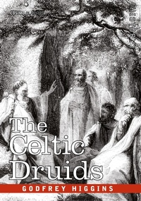 Abbildung von: The Celtic Druids - Cosimo Classics