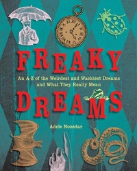 Abbildung von: Freaky Dreams - Skyhorse Publishing