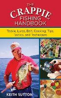 Enlarge image Cover: The Crappie Fishing Handbook - Skyhorse Publishing