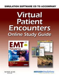 Abbildung von: Virtual Patient Encounters Online Study Guide for EMT Prehospital Care - Mosby/JEMS
