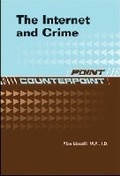 Cover: The Internet and Crime - Chelsea House Publishers