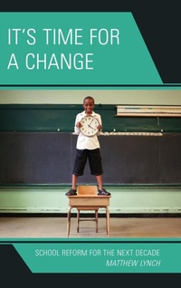 Enlarge image Cover: It's Time for a Change - Rowman & Littlefield Education