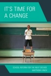 Enlarge image Cover: It's Time for a Change - Rowman & Littlefield Education