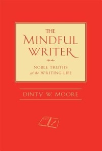 Enlarge image Cover: The Mindful Writer - Wisdom Publications,U.S.