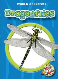 Enlarge image Cover: Dragonflies - Blastoff! Readers