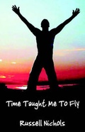 Cover: Time Taught Me to Fly - Outskirts Press