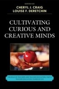 Cover: Cultivating Curious and Creative Minds - Rowman & Littlefield Education