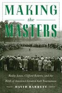 Abbildung von: Making the Masters - Skyhorse Publishing