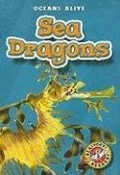 Cover: Sea Dragons - Blastoff! Readers