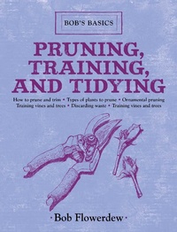 Enlarge image Cover: Pruning, Training, and Tidying - Allworth Press,U.S.